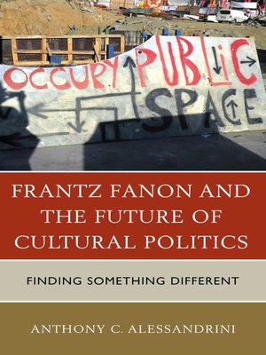 cover image of Frantz Fanon and the Future of Cultural Politics